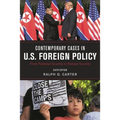 Contemporary Cases in U.S. Foreign Policy: From National Security to Human Security - Paperback