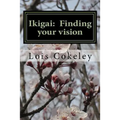 Ikigai: Finding your vision - Paperback