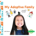 My Adoptive Family - Library Binding