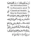 An Introduction to Koranic and Classical Arabic: Key to Exercises - Paperback