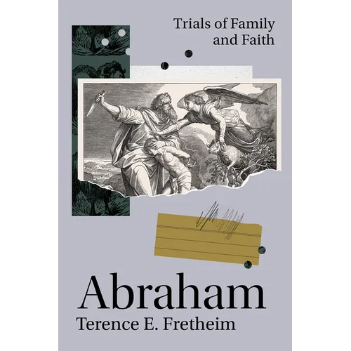 Abraham: Trials of Family and Faith - Paperback