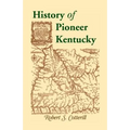 History of Pioneer Kentucky - Paperback