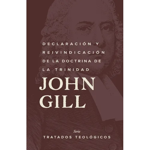 Declaración y reinvindicación de la doctrina de la Trinidad - Paperback