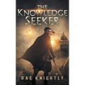 The Knowledge Seeker: A Young-Adult Dystopian Novel - Paperback