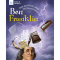 The Science and Technology of Ben Franklin - Hardcover