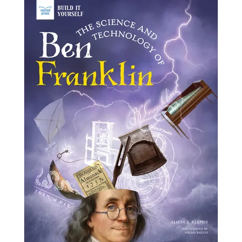 The Science and Technology of Ben Franklin - Hardcover