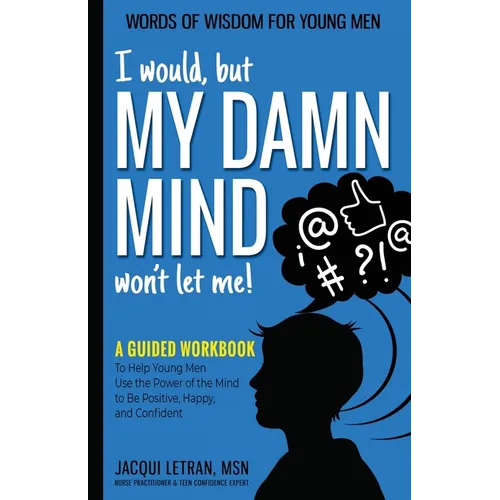 I would, but MY DAMN MIND won't let me! - Paperback