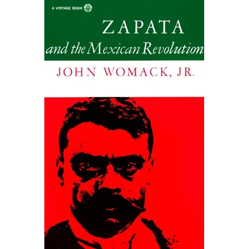 Zapata and the Mexican Revolution - Paperback