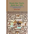 Beasts that Teach, Birds that Tell: Animal Language in Rabbinic and Classical Literatures - Hardcover
