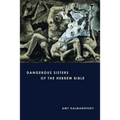 Dangerous Sisters of the Hebrew Bible - Paperback