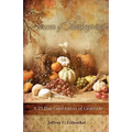 Season of Thanksgiving: A Twenty-Five Day Celebration of Gratitude - Paperback