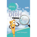 Witty Bible Trivia & Facts, Volume I - Paperback