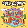 Cute & Comfy - Coloring Book for Adults - Paperback
