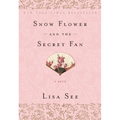 Snow Flower and the Secret Fan - Paperback
