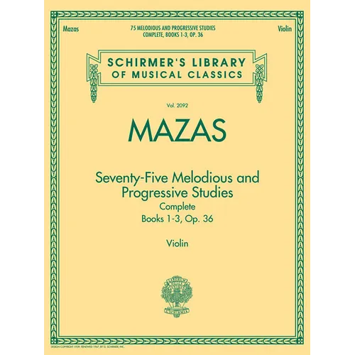 75 Melodious and Progressive Studies Complete, Op. 36: Schirmer Library of Classics Volume 2092 - Paperback