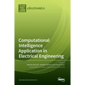 Computational Intelligence Application in Electrical Engineering - Hardcover