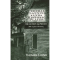 Federal Planning and Historic Places: The Section 106 Process - Paperback
