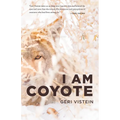 I Am Coyote - Paperback