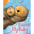 Forever My Baby - Board Book