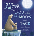 I Love You to the Moon and Back - Hardcover