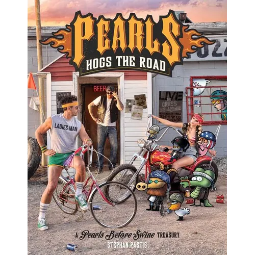Pearls Hogs the Road: A Pearls Before Swine Treasury Volume 27 - Paperback