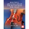 Beautiful Airs & Ballads of the British Isles for Cello - Paperback