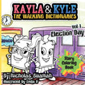 Kayla and Kyle Story Coloring Book - Election Day - Paperback