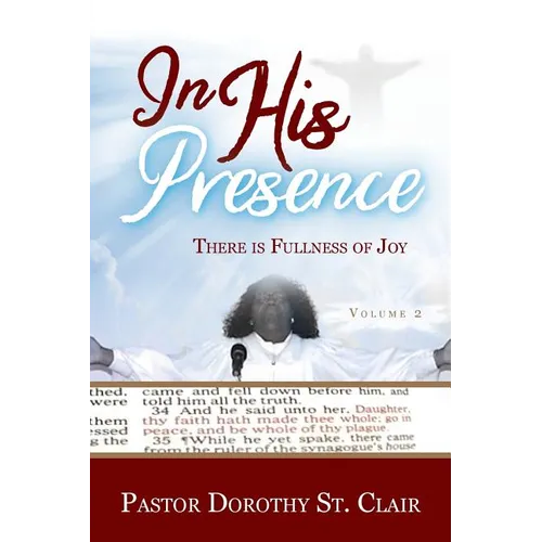 In HIS Presence: There is Fullness of Joy - Paperback