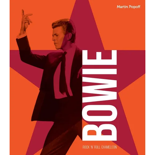David Bowie: Rock 'n' Roll Chameleon - Hardcover