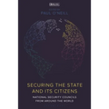 Securing the State and Its Citizens: National Security Councils from Around the World - Hardcover