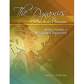 The Dynamics Of Christian Mission: History Through A Missiological Perspective - Paperback