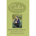 Cedar Songs - Hardcover