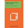 How To Draw People And Animals: Fourth Easy Drawing Book - Paperback
