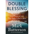 Double Blessing: Don't Settle for Less Than You're Called to Bless - Paperback