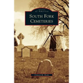 South Fork Cemeteries - Hardcover