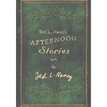 Ted L. Nancy's Afternoon Stories - Paperback