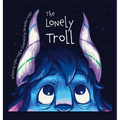The Lonely Troll - Hardcover