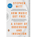 How Music Got Free: A Story of Obsession and Invention - Paperback