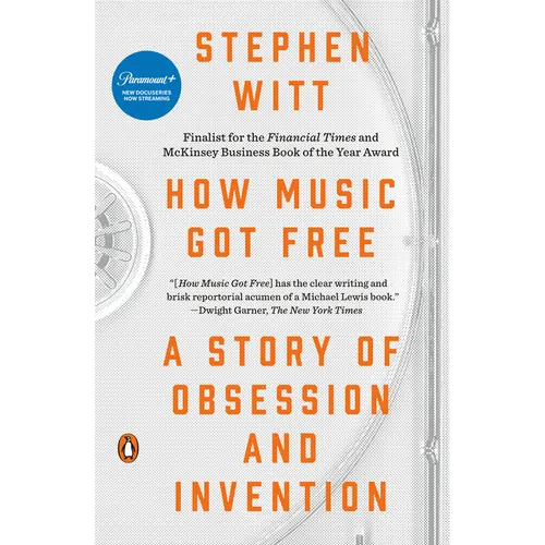 How Music Got Free: A Story of Obsession and Invention - Paperback