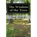 The Wisdom of the Trees - Paperback