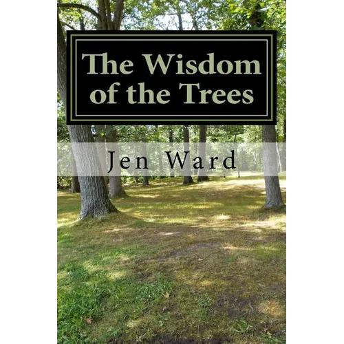 The Wisdom of the Trees - Paperback