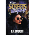 These Streets Ain't For Everybody - Paperback
