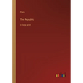 The Republic: in large print - Paperback