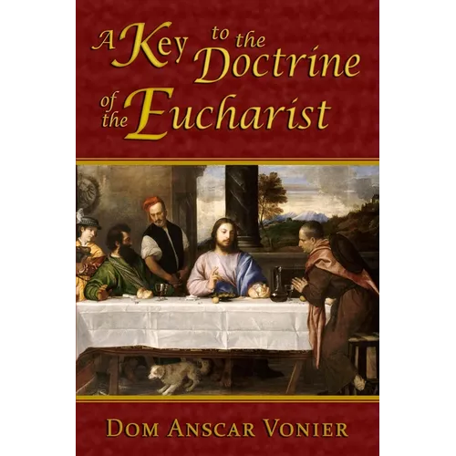 A Key to the Doctrine of the Eucharist - Paperback
