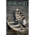 Sink or Sit: One Couple's Journey of Answering God's Call to Step Out of the Boat - Hardcover