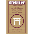 Norito: A Translation of the Ancient Japanese Ritual Prayers - Updated Edition - Paperback