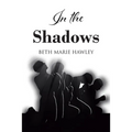In the Shadows - Paperback