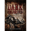 Dark Conjurings (Hardcover Library Edition): A Short Fiction Horror Anthology - Hardcover