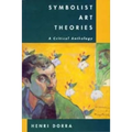 Symbolist Art Theories: A Critical Anthology - Paperback