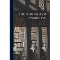 The Heritage of Symbolism - Paperback